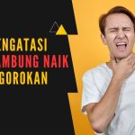 Cara Mengatasi Asam Lambung Naik Ke Tenggorokan Secara Natural Panduan Komprehensif Untuk Kesehatan Pencernaan