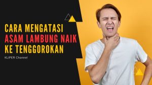 Cara Mengatasi Asam Lambung Naik Ke Tenggorokan Secara Natural Panduan Komprehensif Untuk Kesehatan Pencernaan