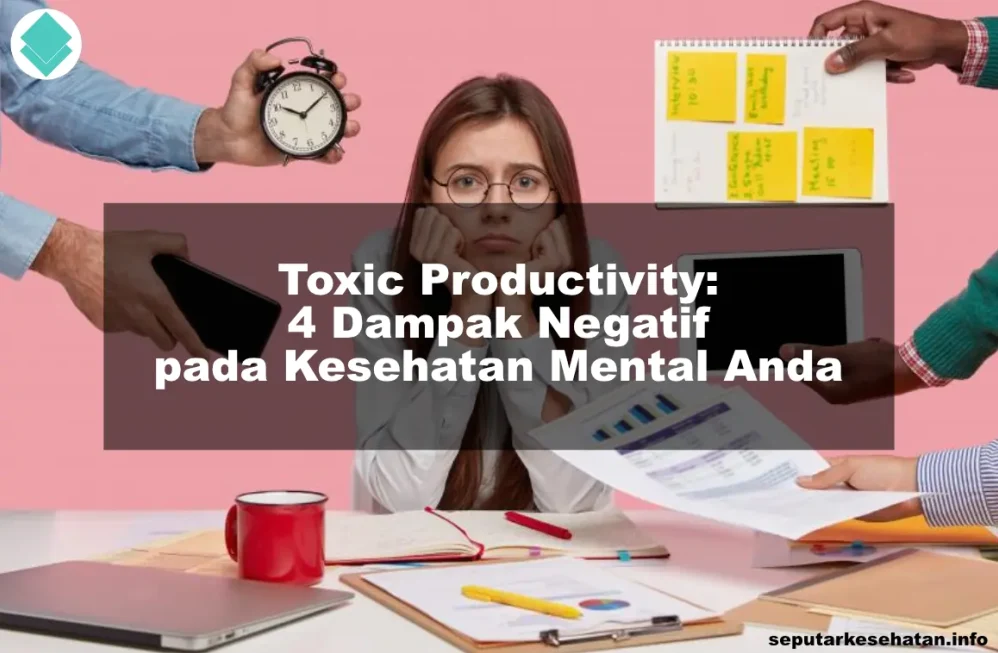 Apa Dampak Pekerjaan Toxic Terhadap Kesehatan Mental